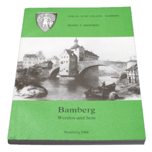 Bamberg – Werden und Sein